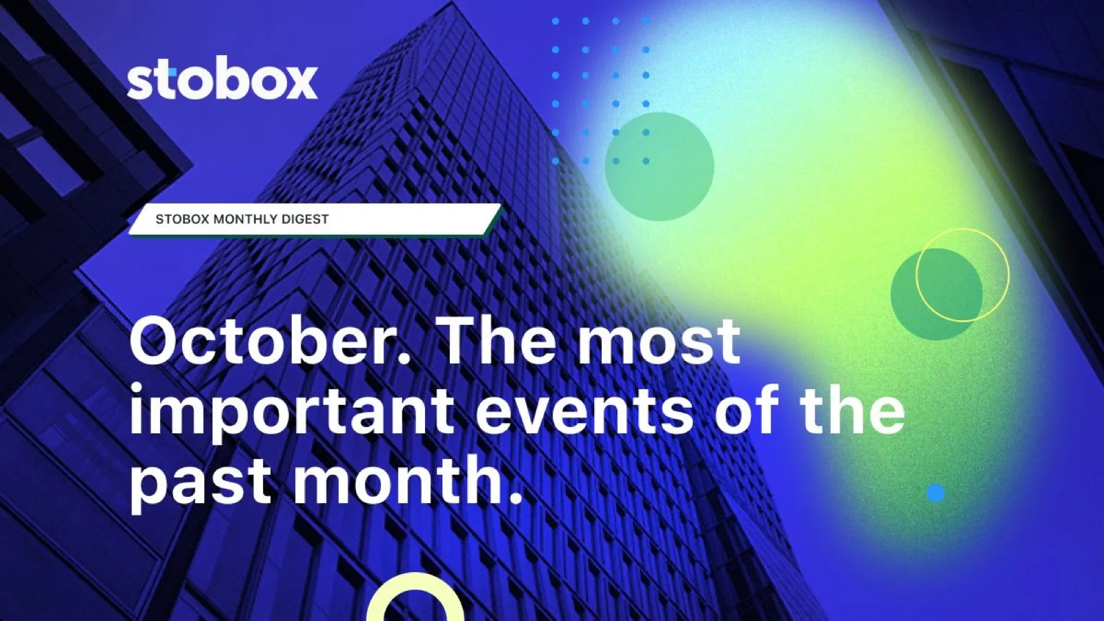 Stobox monthly digest. October.
