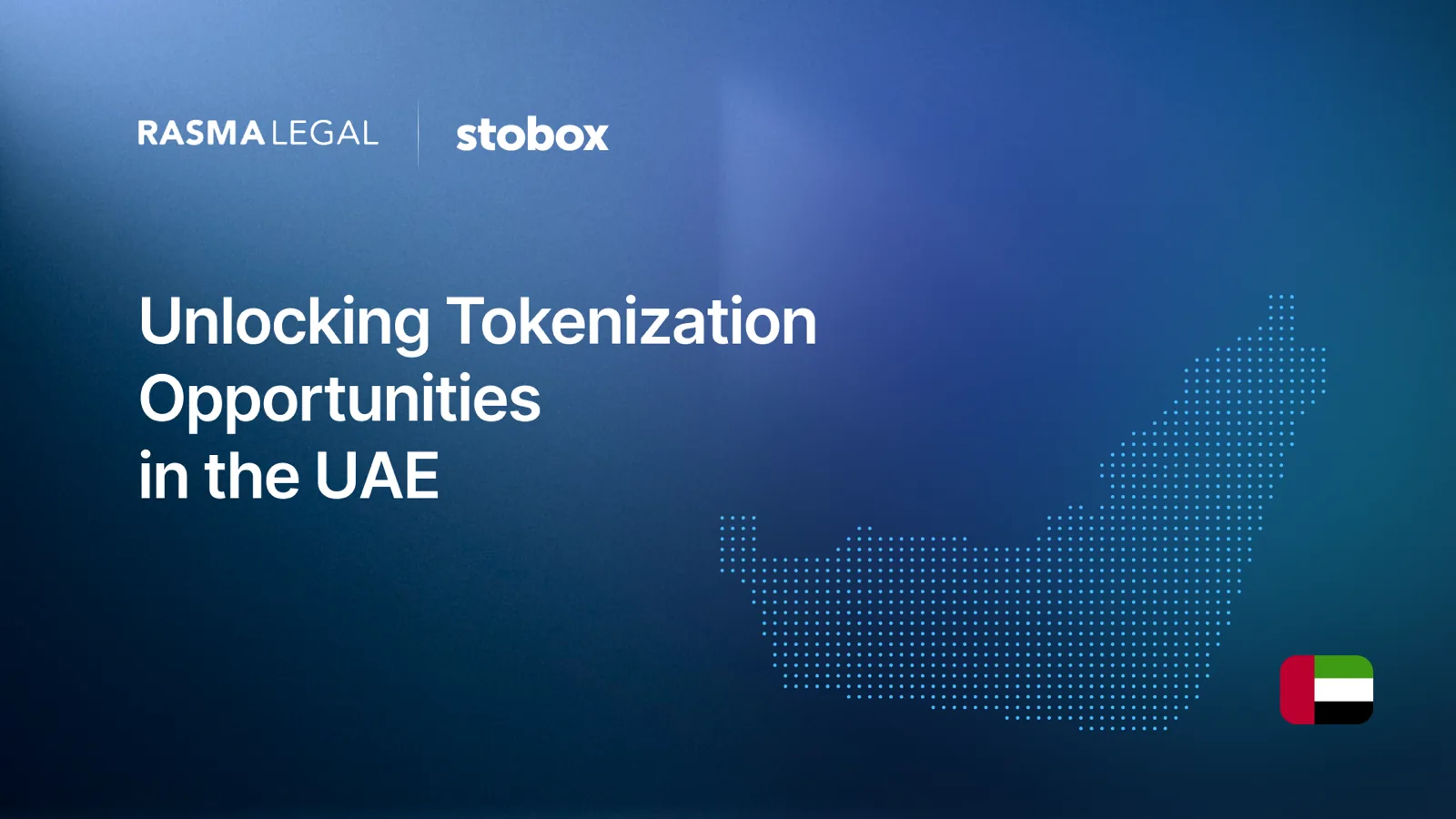 Stobox Partners with RASMA Legal to Drive Tokenization in the UAE Region