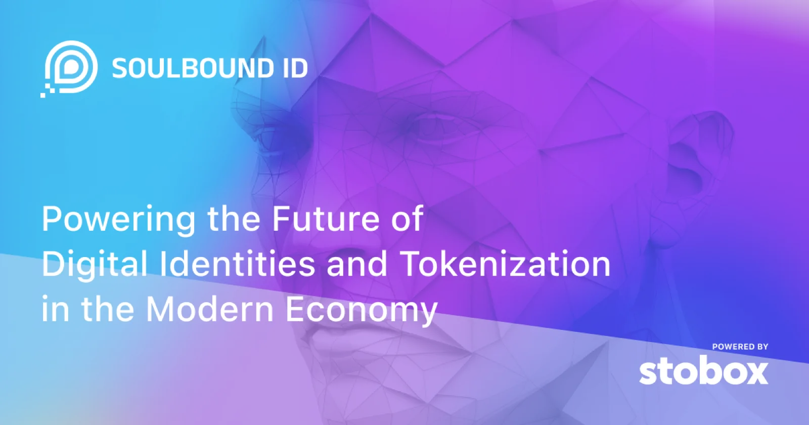 Soulbound ID: Powering the Future of Digital Identities and Tokenization in the Modern Economy