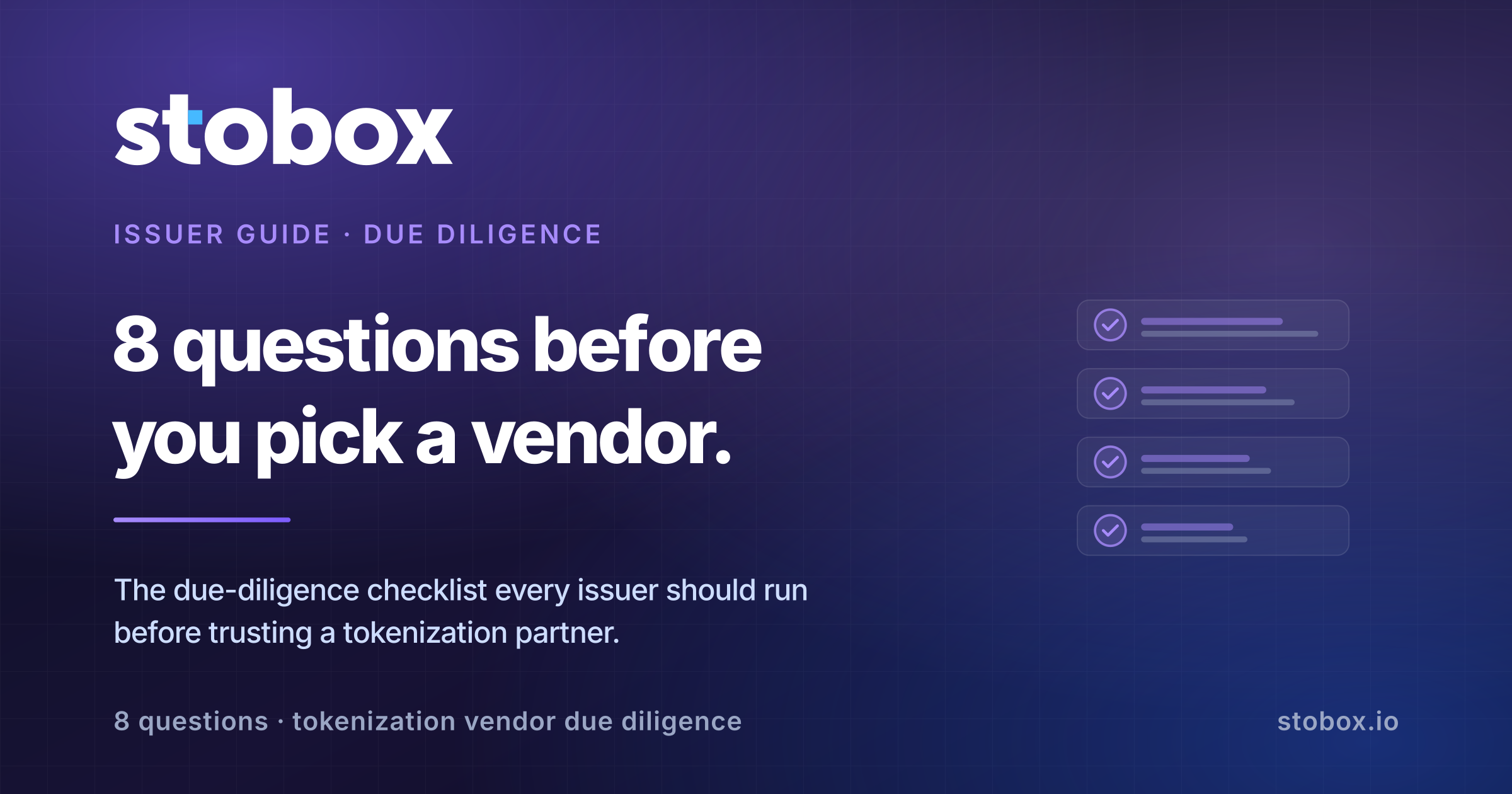 The 8 Questions Every Issuer Must Answer Before Picking a Tokenization Vendor