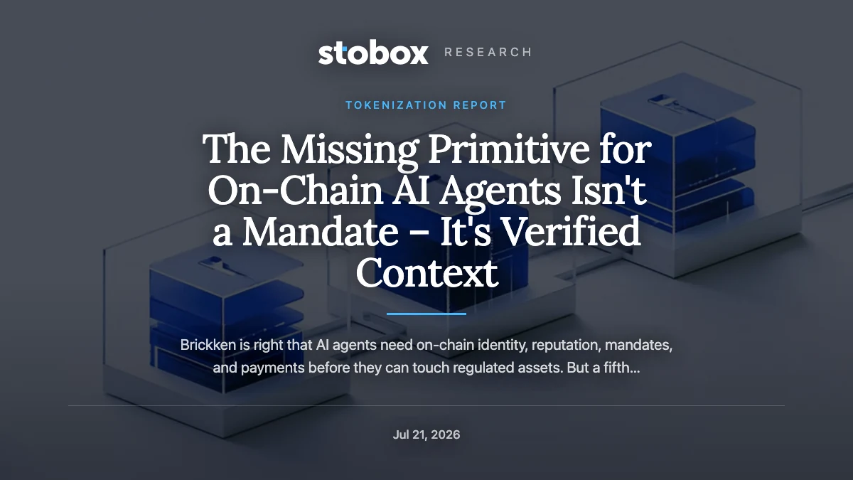 The Missing Primitive for On-Chain AI Agents Isn't a Mandate – It's Verified Context