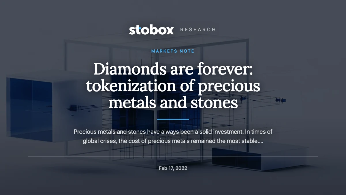 Diamonds are forever: tokenization of precious metals and stones