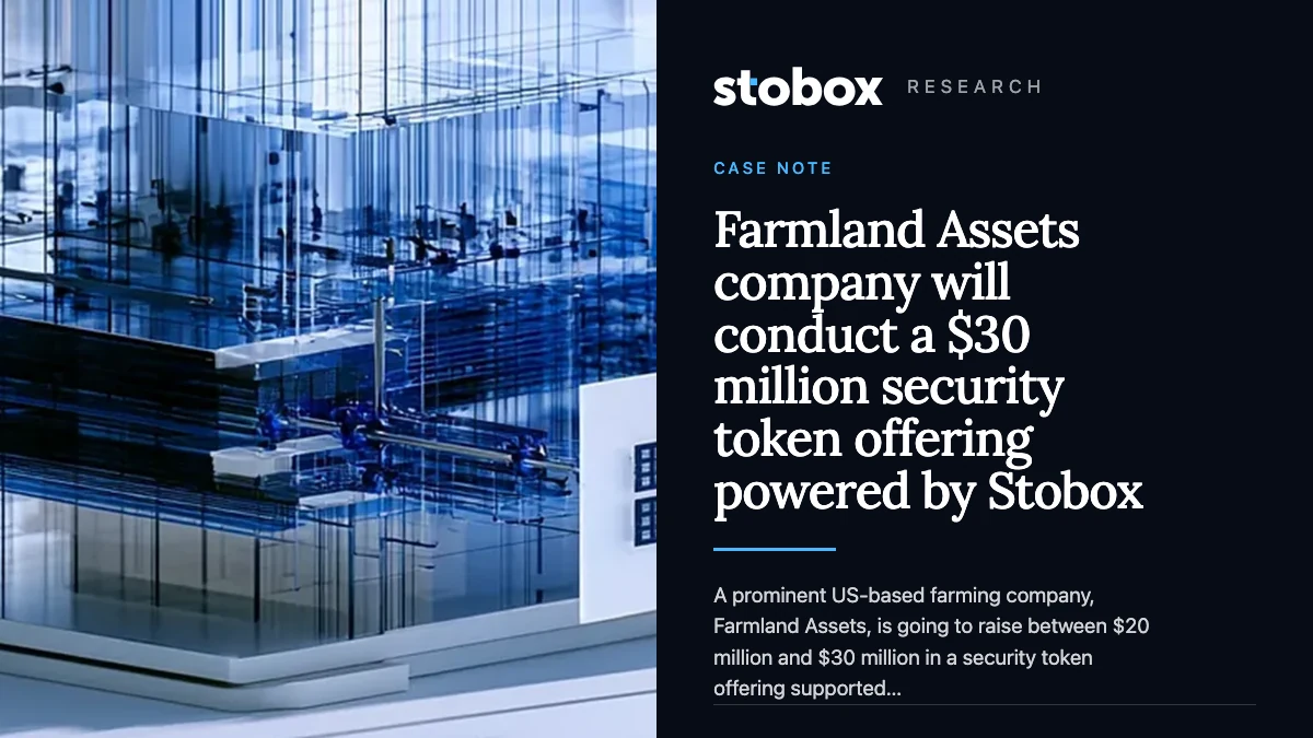 Farmland Assets company will conduct a $30 million security token offering powered by Stobox