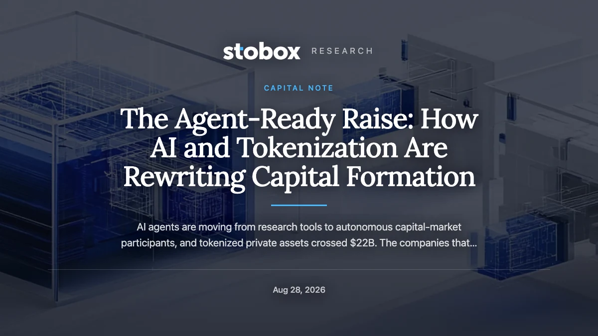 The Agent-Ready Raise: How AI and Tokenization Are Rewriting Capital Formation