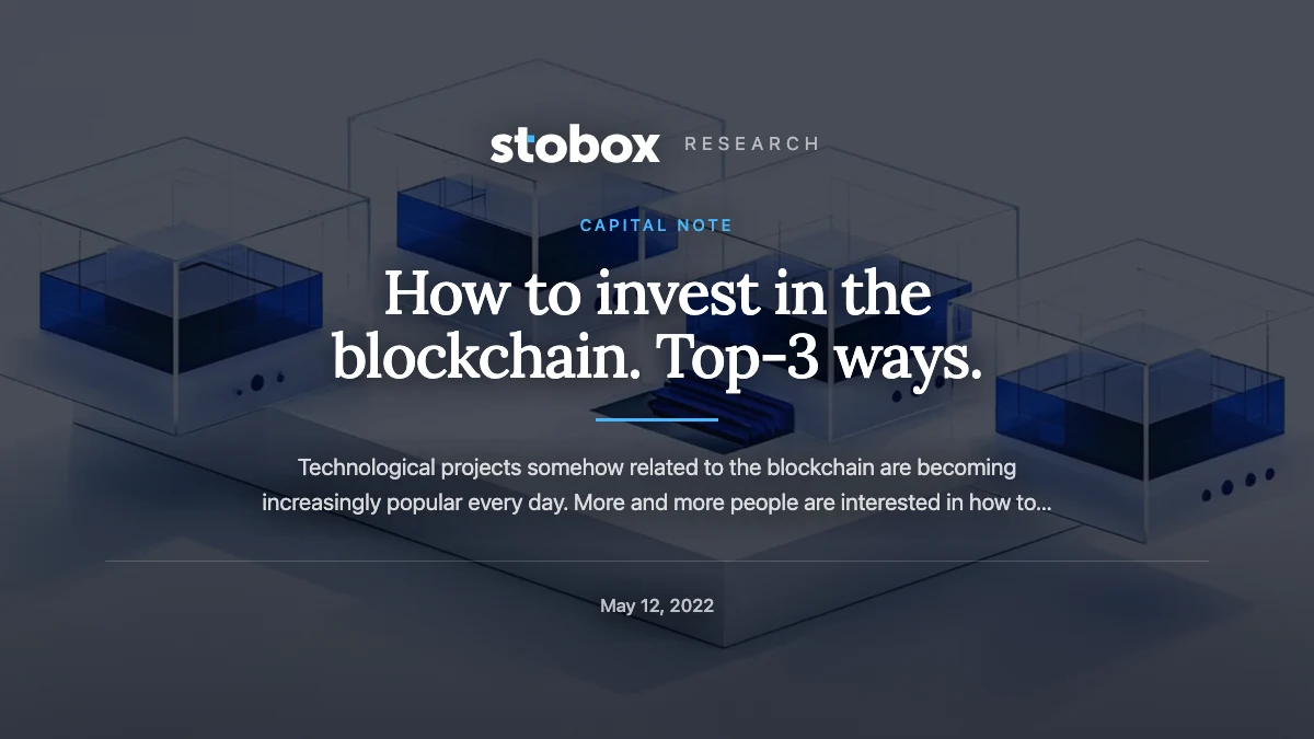 How to invest in the blockchain. Top-3 ways.