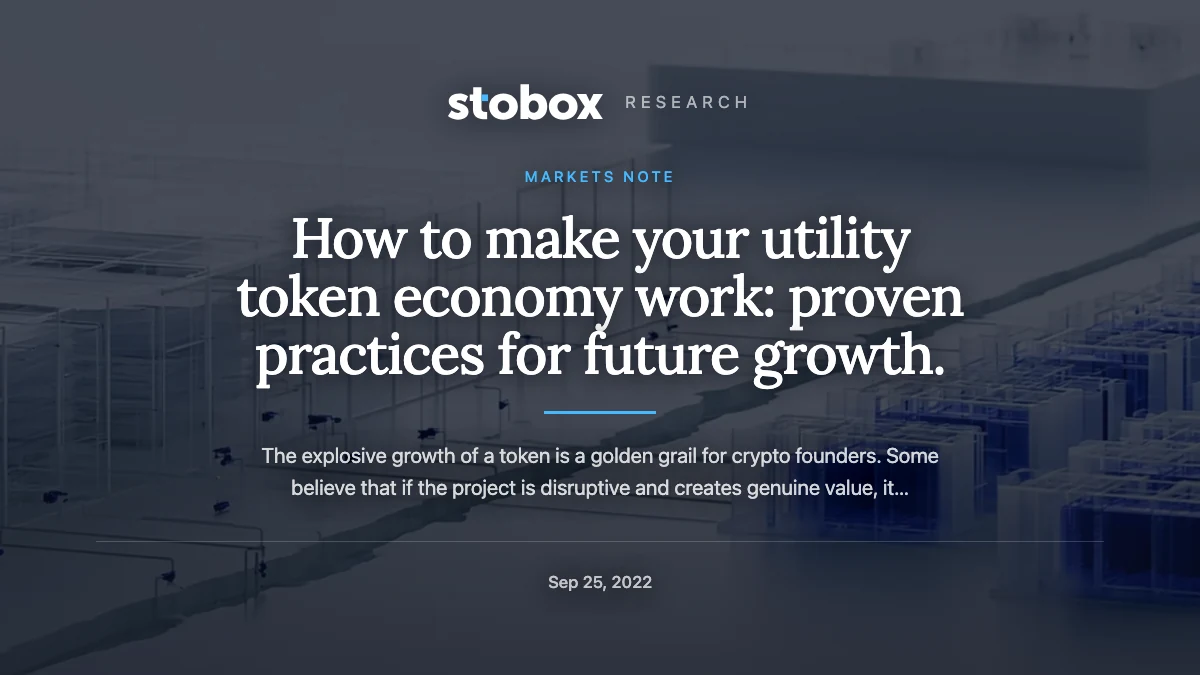 How to make your utility token economy work: proven practices for future growth.