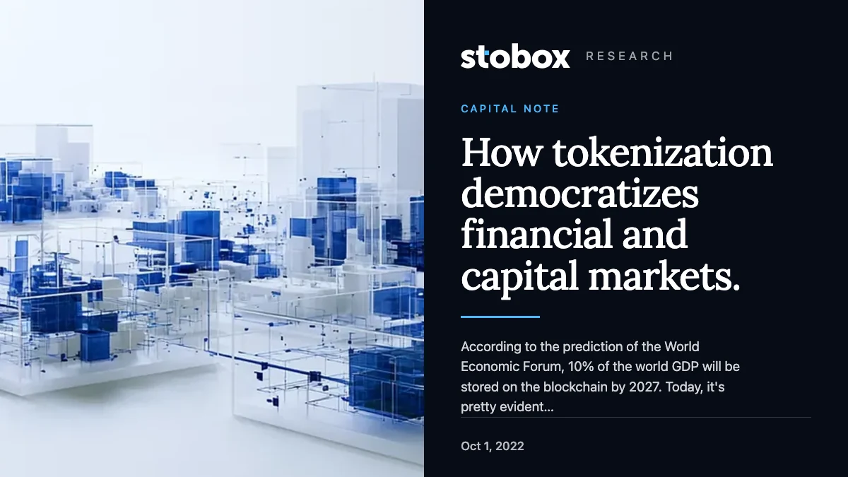How tokenization democratizes financial and capital markets.