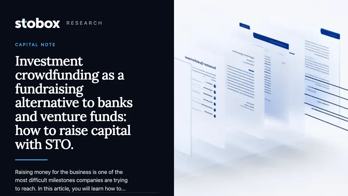 Investment crowdfunding as a fundraising alternative to banks and venture funds: how to raise capital with STO.