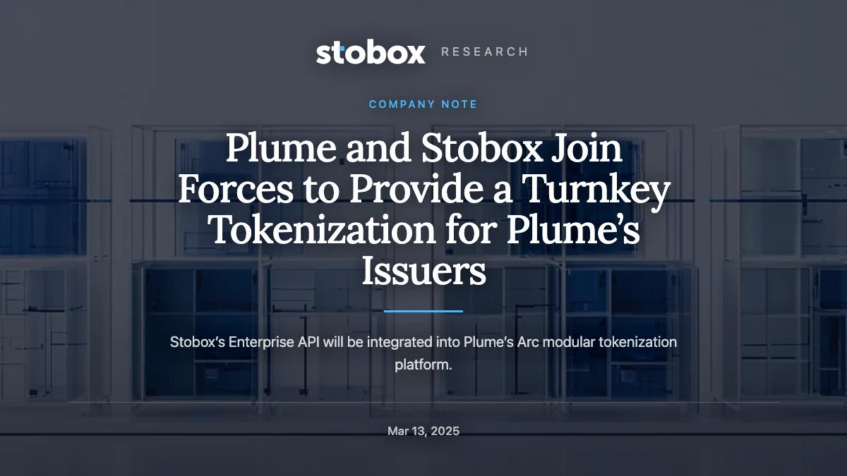 Plume and Stobox Join Forces to Provide a Turnkey Tokenization for Plume’s Issuers