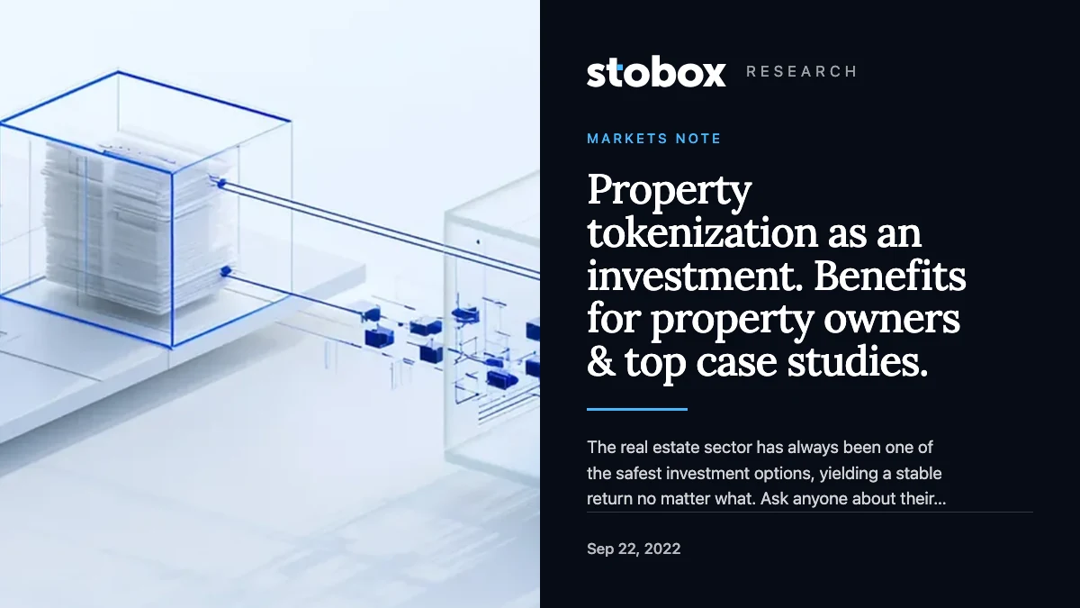 Property tokenization as an investment. Benefits for property owners & top case studies.