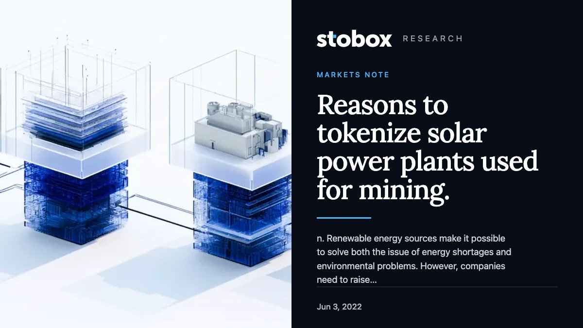 Reasons to tokenize solar power plants used for mining.