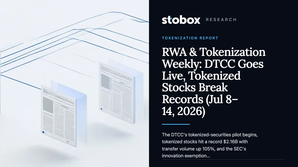RWA & Tokenization Weekly: DTCC Goes Live, Tokenized Stocks Break Records (Jul 8–14, 2026)