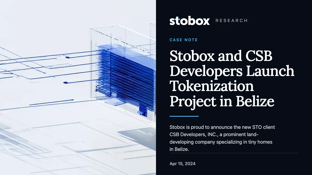 Stobox and CSB Developers Launch Tokenization Project in Belize