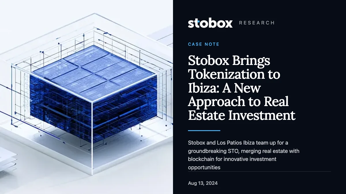 Stobox Brings Tokenization to Ibiza: A New Approach to Real Estate Investment