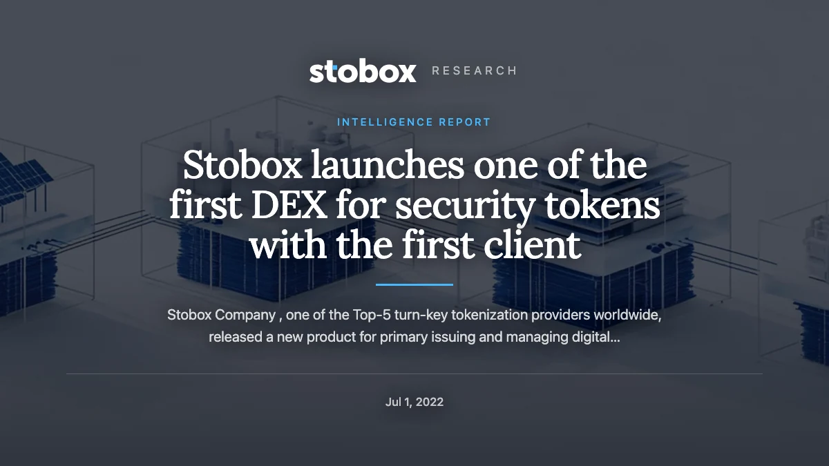 Stobox launches one of the first DEX for security tokens with the first client