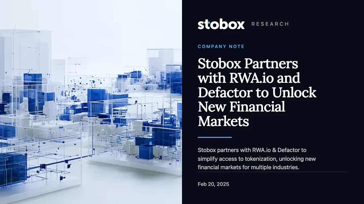 Stobox Partners with RWA.io and Defactor to Unlock New Financial Markets