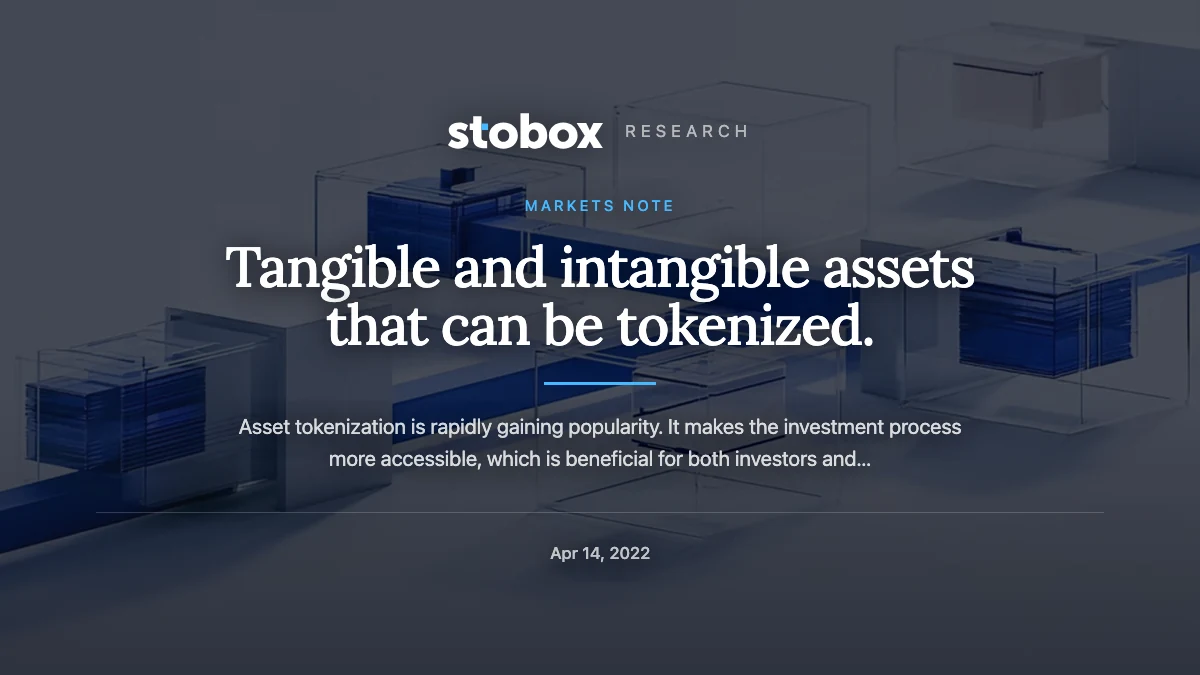 Tangible and intangible assets that can be tokenized.