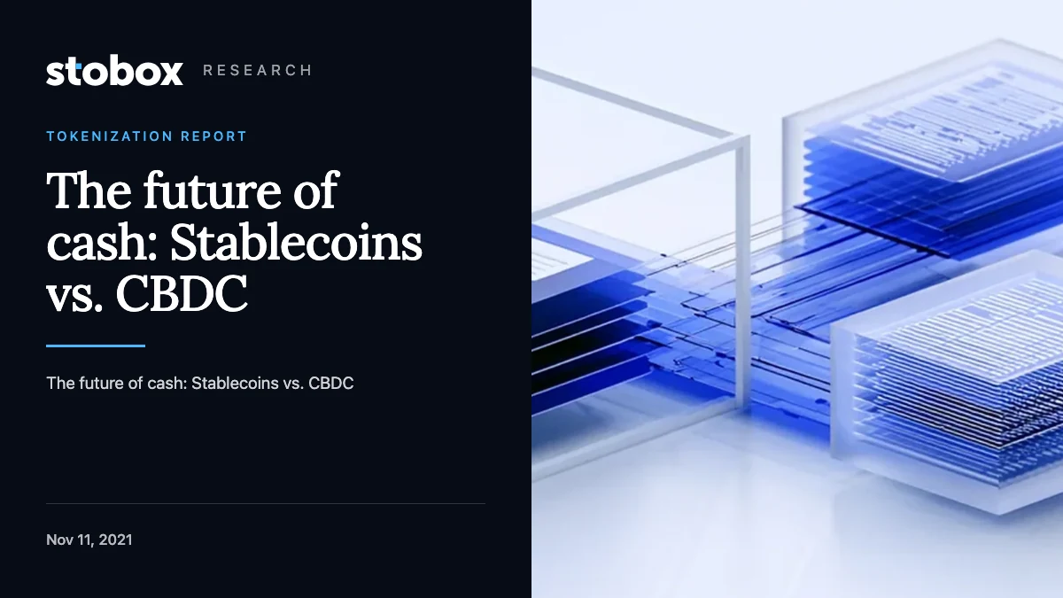 The future of cash: Stablecoins vs. CBDC