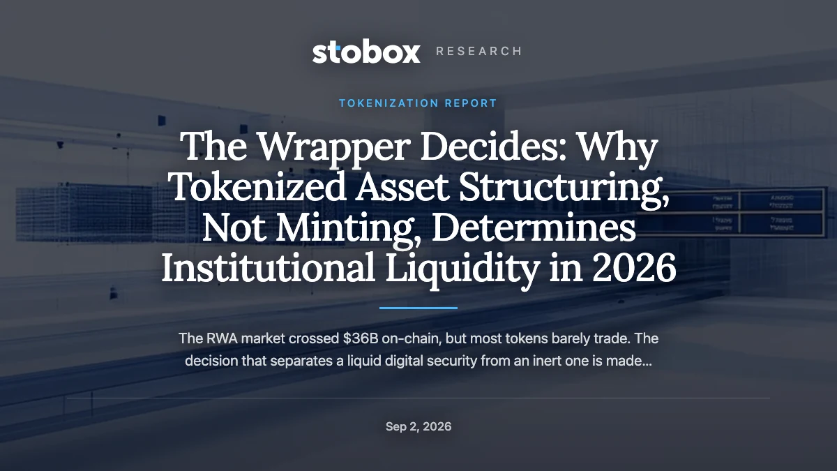 The Wrapper Decides: Why Tokenized Asset Structuring, Not Minting, Determines Institutional Liquidity in 2026