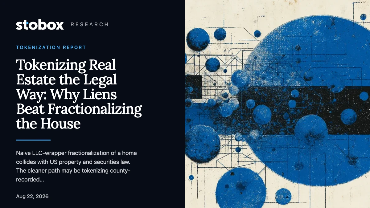 Tokenizing Real Estate the Legal Way: Why Liens Beat Fractionalizing the House