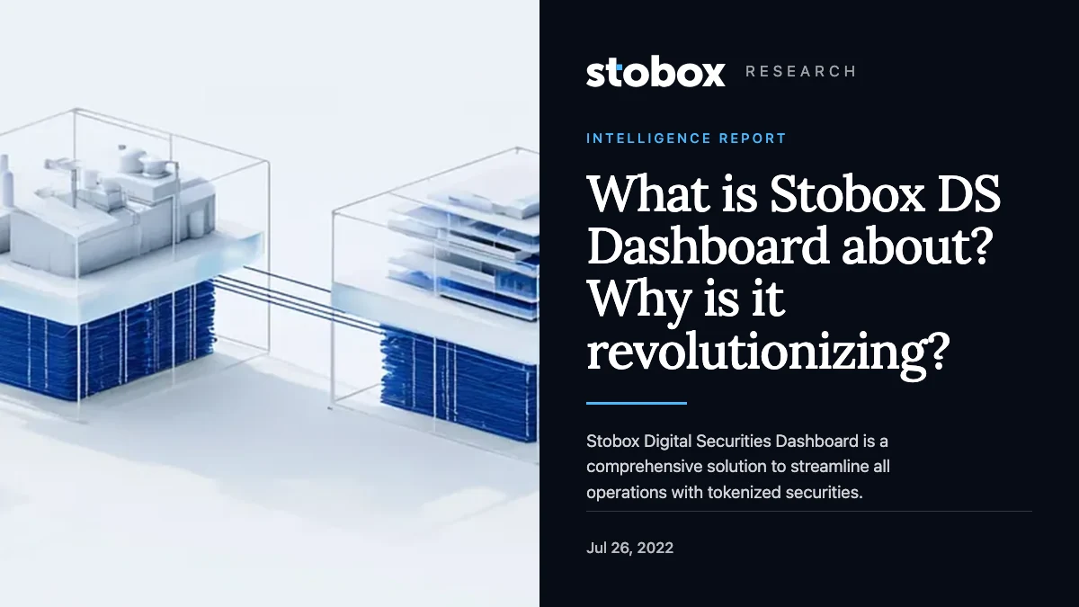 What is Stobox DS Dashboard about? Why is it revolutionizing?