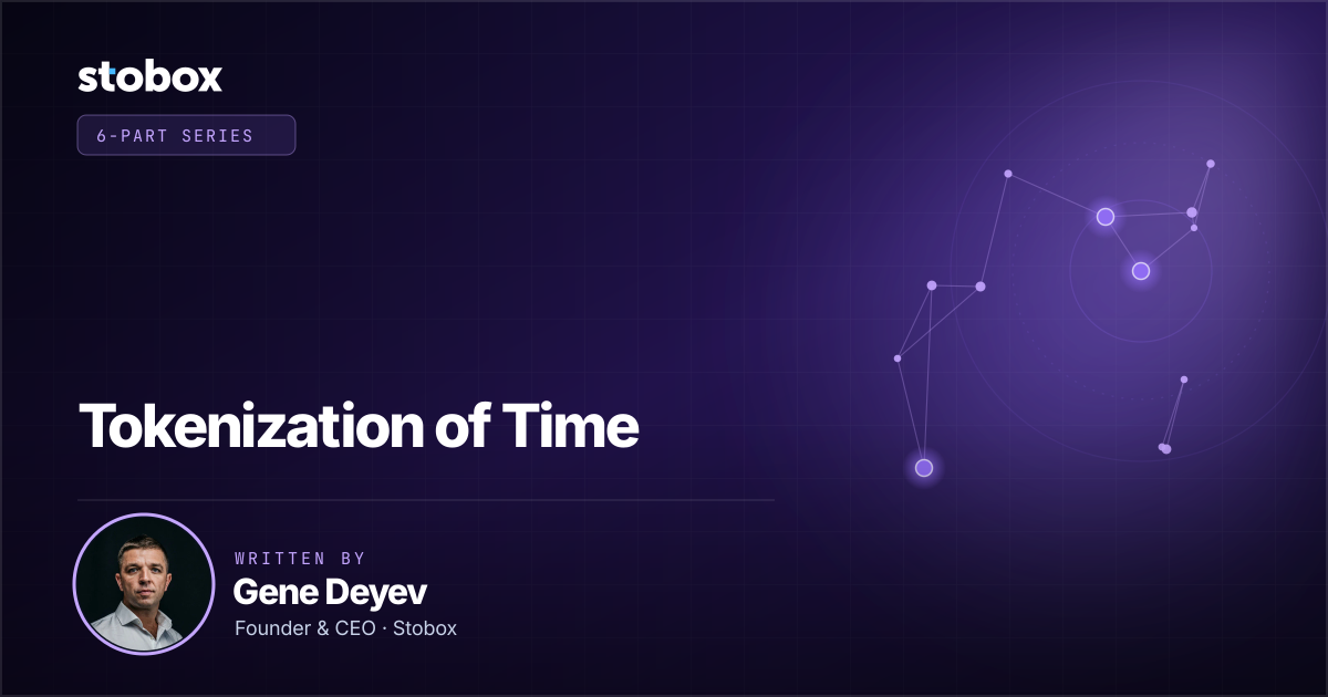 Tokenization of Time — an essay by Gene Deyev